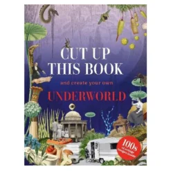 Cut up this book and create your own Underworld, 128 sider med motiver å klippe ut