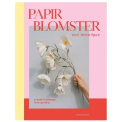 Papirblomster med Almeja Space – lag vakre papirblomster, dansk tekst