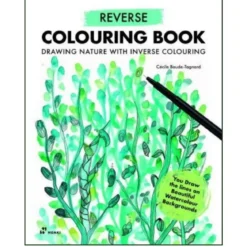 Reverse Colouring Book, en omvendt malebok med 44 motiver, Cecila Baude-Tagnard